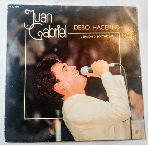  Juan Gabriel Debo Hacerlo Versión Discotheque Single 12,lp