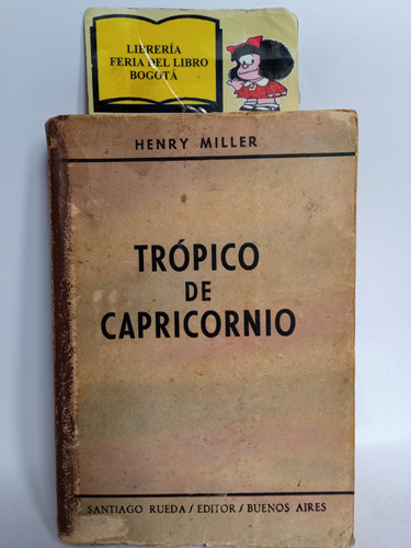 Trópico De Capricornio - Henry Miller - 1962 - Santiago R.