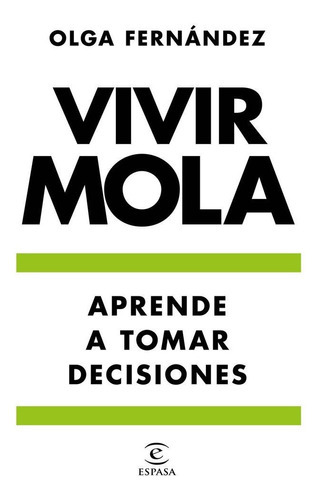 Vivir Mola, De Fernández, Olga. Editorial Espasa, Tapa Blanda En Español