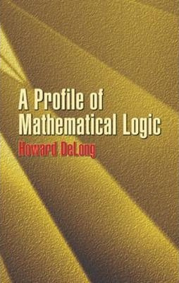 Libro A Profile Of Mathematical Logic - Howard Delong