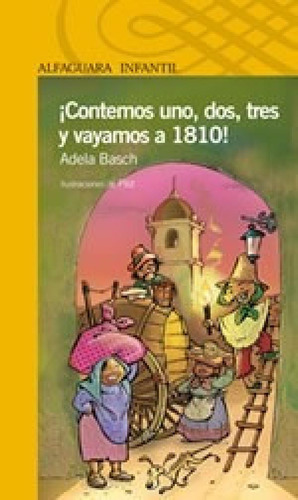 Libro - Contemos Uno Dos Tres Y Vayamos A 1810 (serie Amari