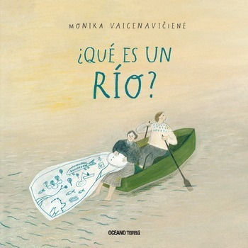 ** ¿ Que Es Un Rio ? ** Monika Vaicenaviciene