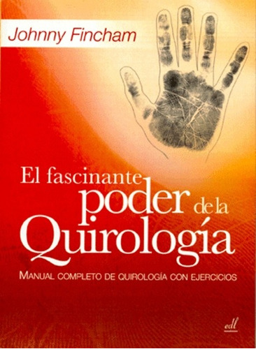 El Fascinante Poder De La Quirologia