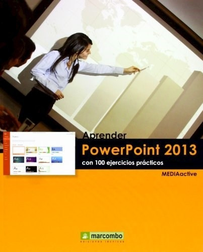 Libro Aprender Powerpoint 2013 Con 100 Ejercicios Practicos 