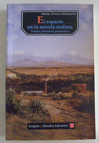 El Espacio En La Novela Realista - María T. Zubiaurre