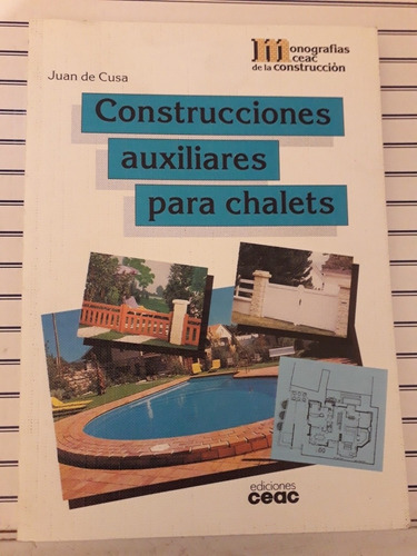 Construcciones Auxiliares Para Chalets. Juan De Cusa. Ceac 