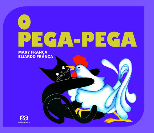 O pega-pega, de França, Mary. Editora Somos Sistema de Ensino em português, 2016