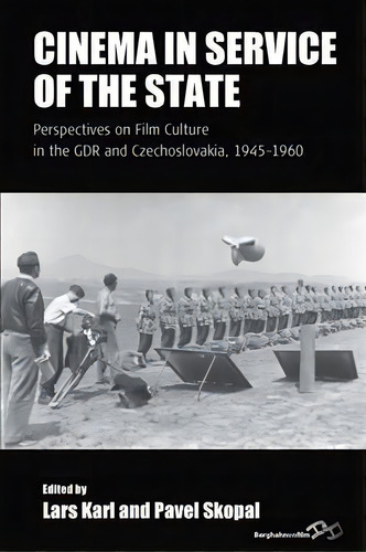 Cinema In Service Of The State, De Lars Karl. Editorial Berghahn Books, Tapa Blanda En Inglés