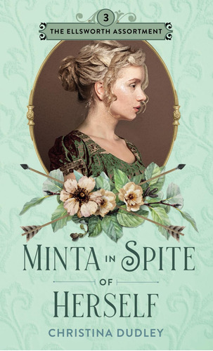 Libro: Minta In Spite Of Herself: A Traditional Regency (the