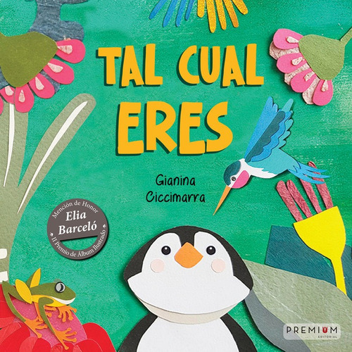 TAL CUAL ERES, de Ciccimarra, Gianina. Editorial Premium Editorial, tapa dura en español
