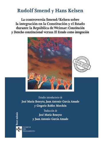 Libro Controversia De Smend Kelsen Sobre La Integracion En