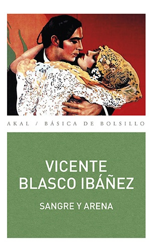 Sangre Y Arena - Vicente Blasco Ibáñez