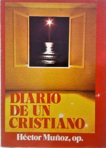 Diario De Un Cristiano - Hector Muñoz, Op. - Paulinas 1983