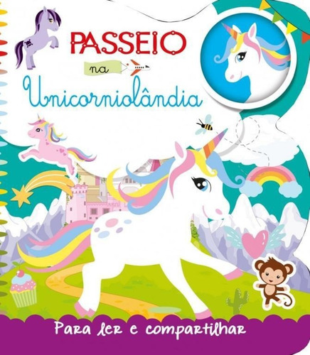 Livro Físico Infantil Passeio Na Unicorniolândia - Para Ler E Compartilhar