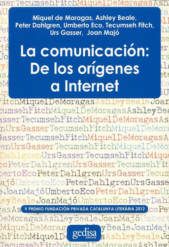 La Comunicacion: De Los Origenes A Internet
