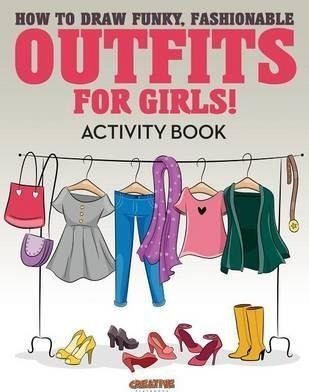 How To Draw Funky, Fashionable Outfits For Girls! Activit...