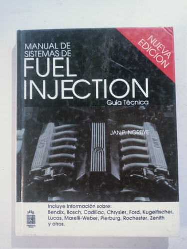 Libro Manual De Sistemas De Fuel Injection, Guía Tecnica 