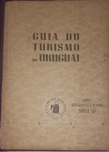 Libro Guía Do Turismo Do Uruguay 1954.