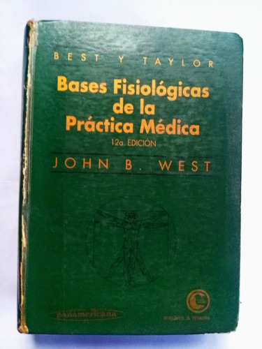 Bases Fisiológicas De La Práctica Médica. Medicina.