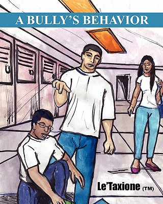 Libro A Bully's Behavior - Le'taxione