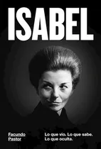 Comprar Isabel Lo Que Vio Lo Que Sabe Lo Que Oculta - Pastor Facund