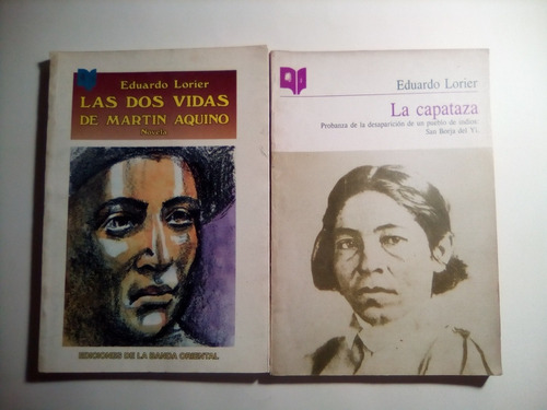 Eduardo Lorier, La Capataza - Las Dos Vidas De Martin Aquino