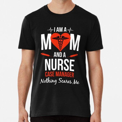 Remera Mamá Y Una Enfermera Administradora De Casos Nada Me 