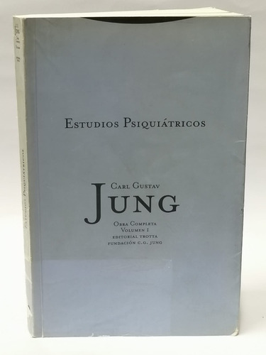 Estudios Psiquiátricos - Carl Gustav Jung