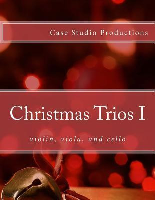 Libro Christmas Trios I - Violin, Viola, Cello - Case Stu...