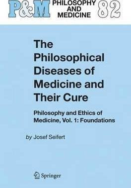 The Philosophical Diseases Of Medicine And Their Cure - J...