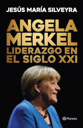 Angela Merkel - Liderazgo En El Siglo Xxi -consultá_stock