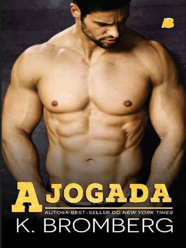 A Jogada, De Bromberg, K.. Editora Allbook Editora ***, Capa Mole Em Português