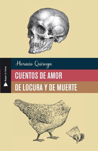 Libro: Cuentos De Amor De Locura Y De Muerte (spanish Editio