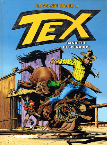 Le Grandi Storie Di Tex Nº 14 - Banditi E Desperados - 388 Páginas Em Italiano - Editora La Repubblica - Formato 20 X 26 - Capa Dura - 2016 - Bonellihq Mar24