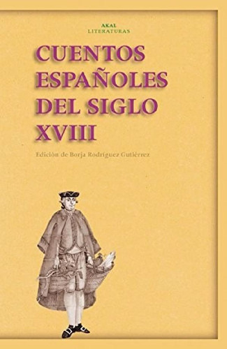 Libro - Cuentos Españoles Del Siglo Xviii: Sin Datos, De Bo