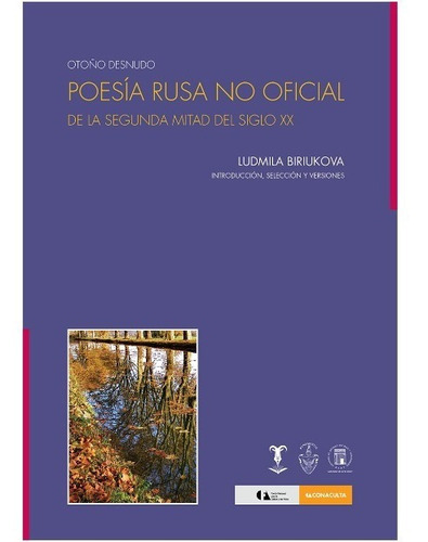 Poesía Rusa No Oficial De La Segunda Mitad Del Siglo Xx, De Biriukova, Ludmila. Editorial La Cabra Ediciones En Español