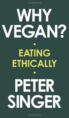 Libro Why Vegan?: Eating Ethically Nuevo