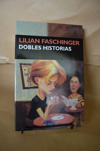 Dobles Historias. Lilian Faschinger. Circe /l