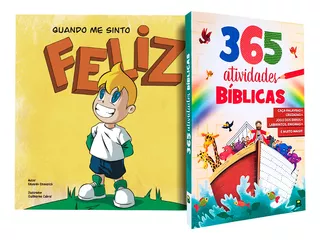 Kit Livros Infantil 365 Atividades Bíblicas E Quando Me Sinto Feliz