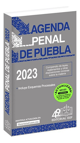 Agenda Penal Del Estado De Puebla 2023, De  Ediciones Fiscales Isef., Vol. 24. Editorial Isef, Tapa Blanda, Edición 24a En Español, 2023