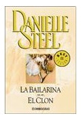 Libro Bailarina  -  El Clon (best Seller) De Steel Danielle
