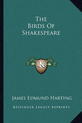 Libro The Birds Of Shakespeare - James Edmund 1841 Harting