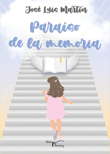 Paraíso De La Memoria - José Luis Martín