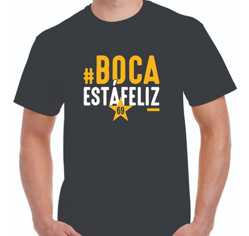 Remeras Boca Esta Feliz Envio Gratis Oferta!!! 