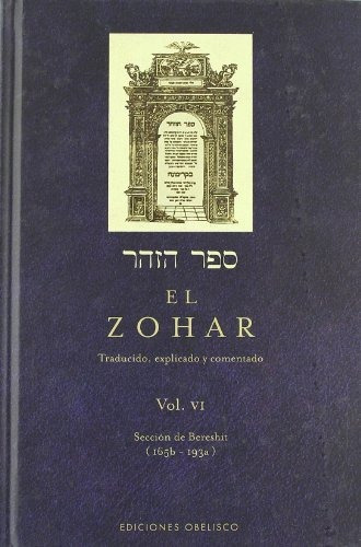 El Zohar (vol. 6): Traducido, Explicado Y Comentado (cabala 