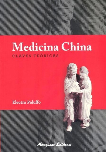 Medicina China . Claves Teoricas