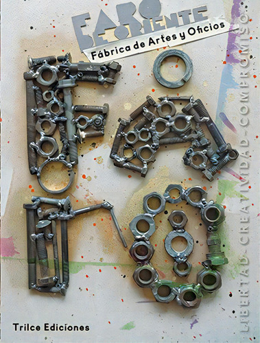FARO de Oriente: Fábrica de Artes y Oficios, de Rivera, María. Editorial Trilce Ediciones, tapa blanda en español, 2012