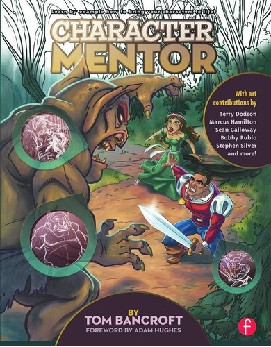 Character Mentor: Learn By Example To Use Expressions, Poses, And Staging To Bring Your Characters To Life, De Bancroft, Tom. Editorial Routledge, Tapa Blanda En Inglés