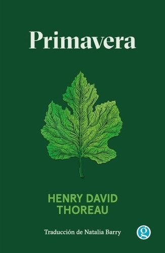 Primavera - Thoreau Henry David - Ediciones Godot - Libro
