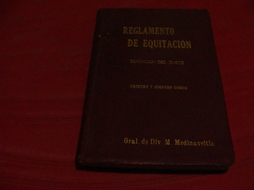 Reglamento De Equitacion , Educacion Del Jinete Primero Y Se